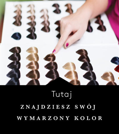 ZNAJDŹ SWÓJ WYMARZONY KOLOR