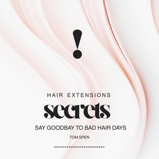 Hair Extensions Secrets & Pflegegeheimnisse